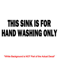 THIS SINK IS FOR HAND WASHING