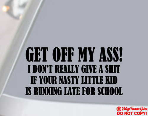 Get off ass don - get,